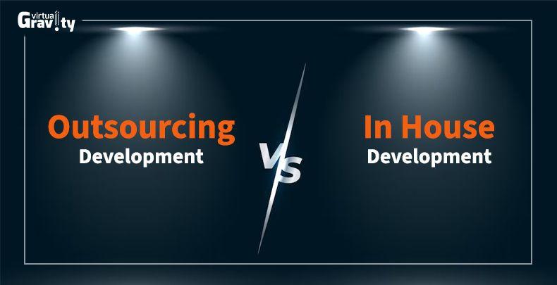 Outsourcing vs. In-House Development: Making the Right Choice for Your Business