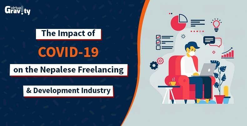 Impact of covid-19 on the Nepalese Freelancing and Development Industry